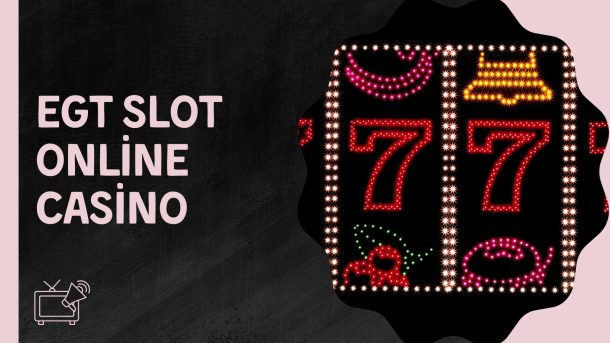 Egt Slot Online Casino